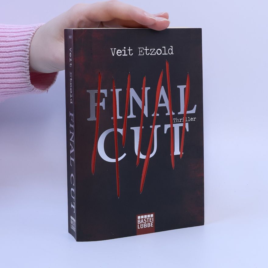 Veit Etzold Final cut