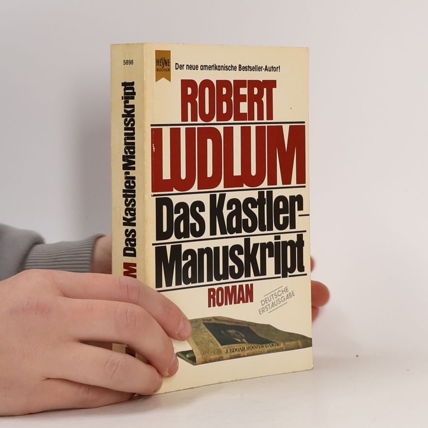 Robert Ludlum Das Kastler-Manuskript