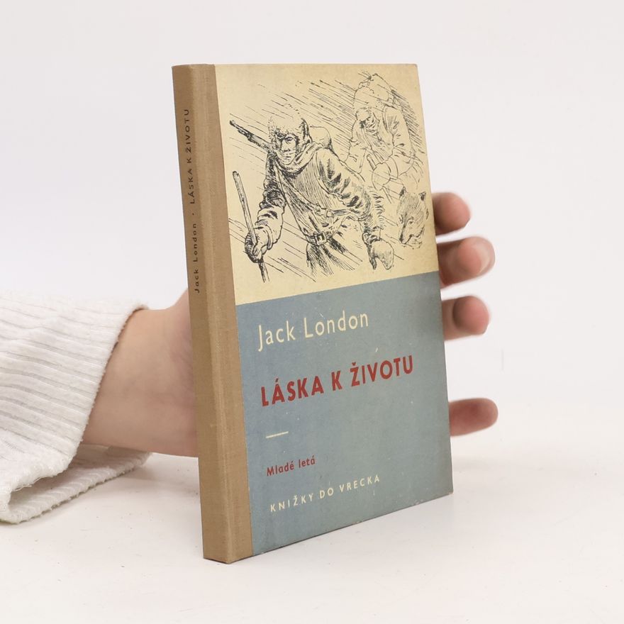 Jack London Láska k životu