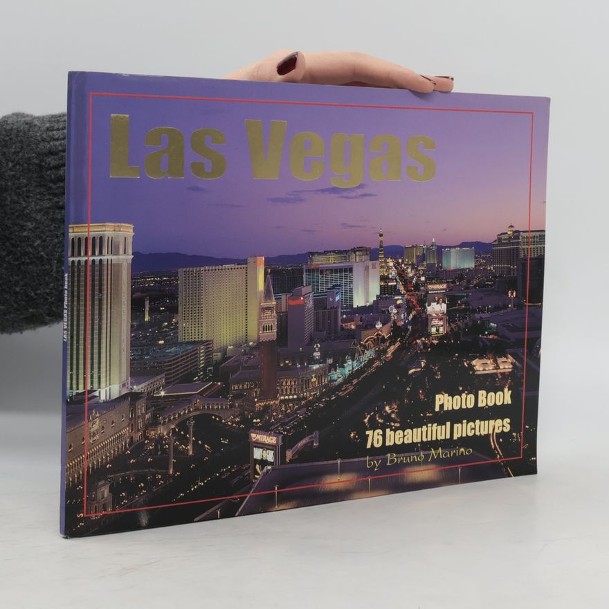 Bruno Di Marino Las Vegas.Photo Book. 76 Beautiful Pictures