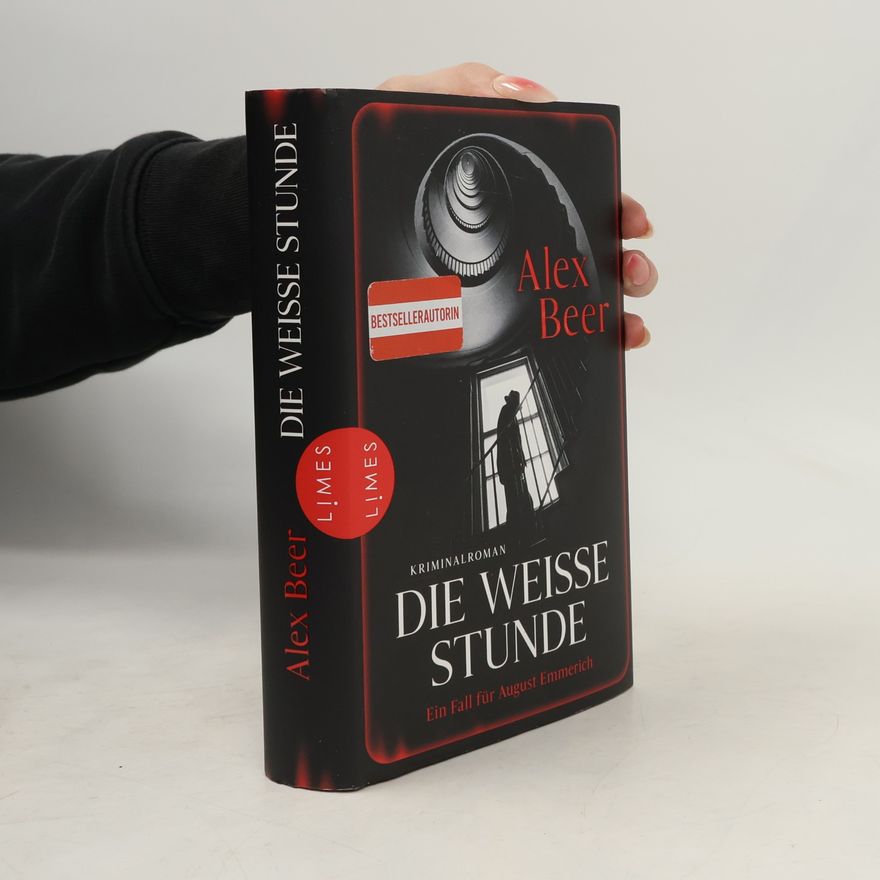 Alex Beer Die weiße Stunde