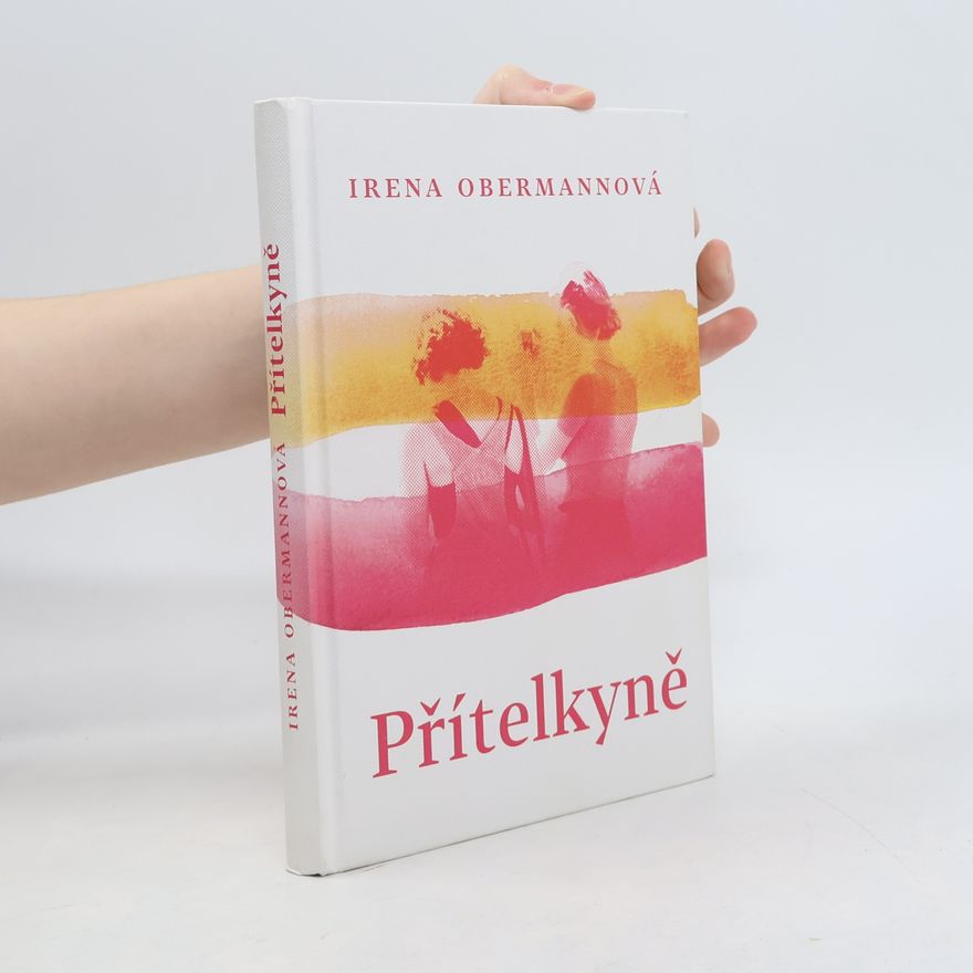 Irena Obermannová Přítelkyně