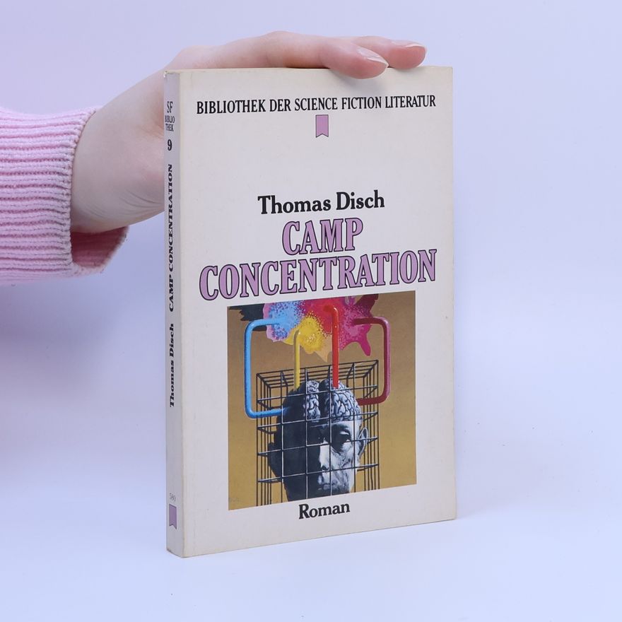 Thomas M. Disch Camp Concentration