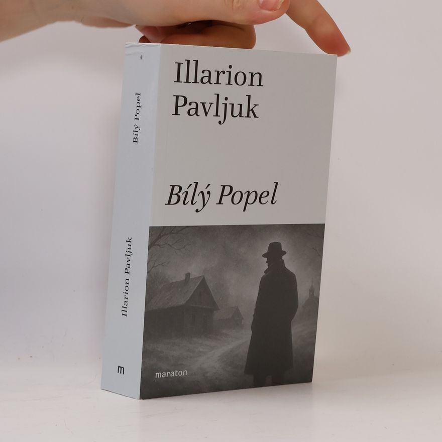 Illarion Pavljuk Bílý popel