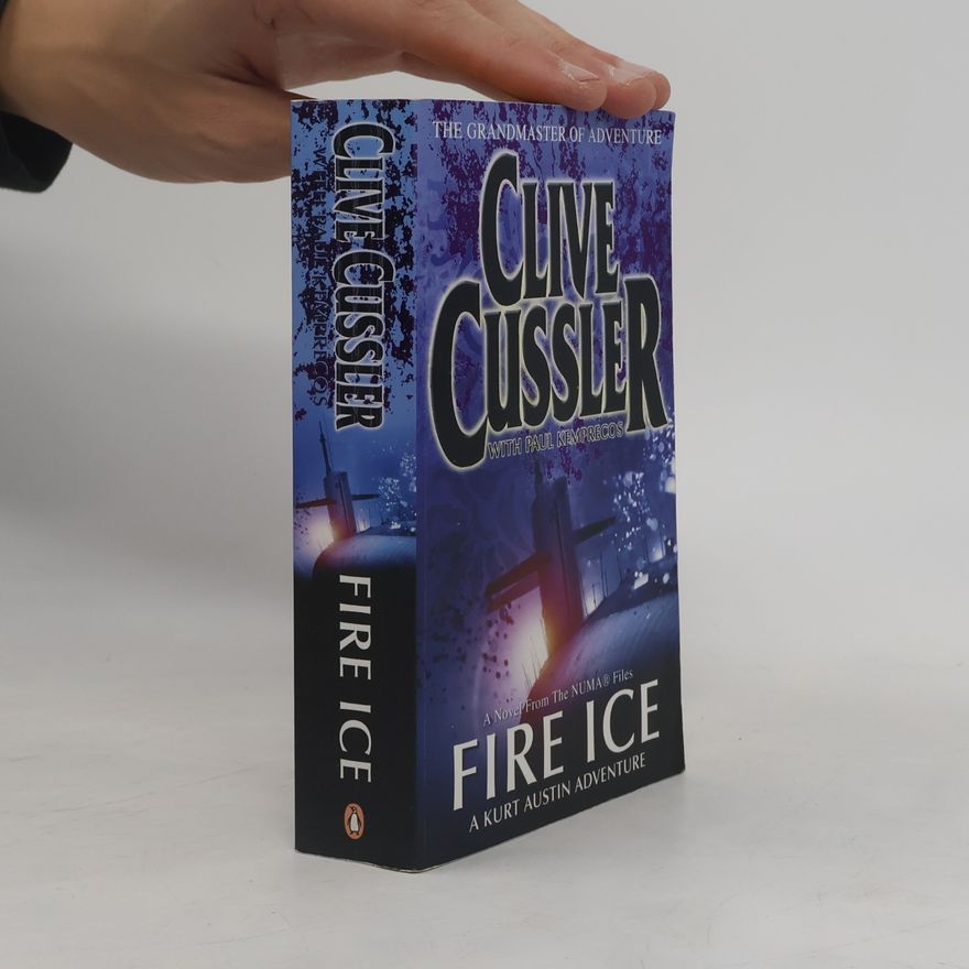 Paul Kemprecos The NUMA Files: Fire Ice