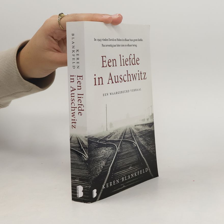 Keren Blankfeld Een liefde in Auschwitz