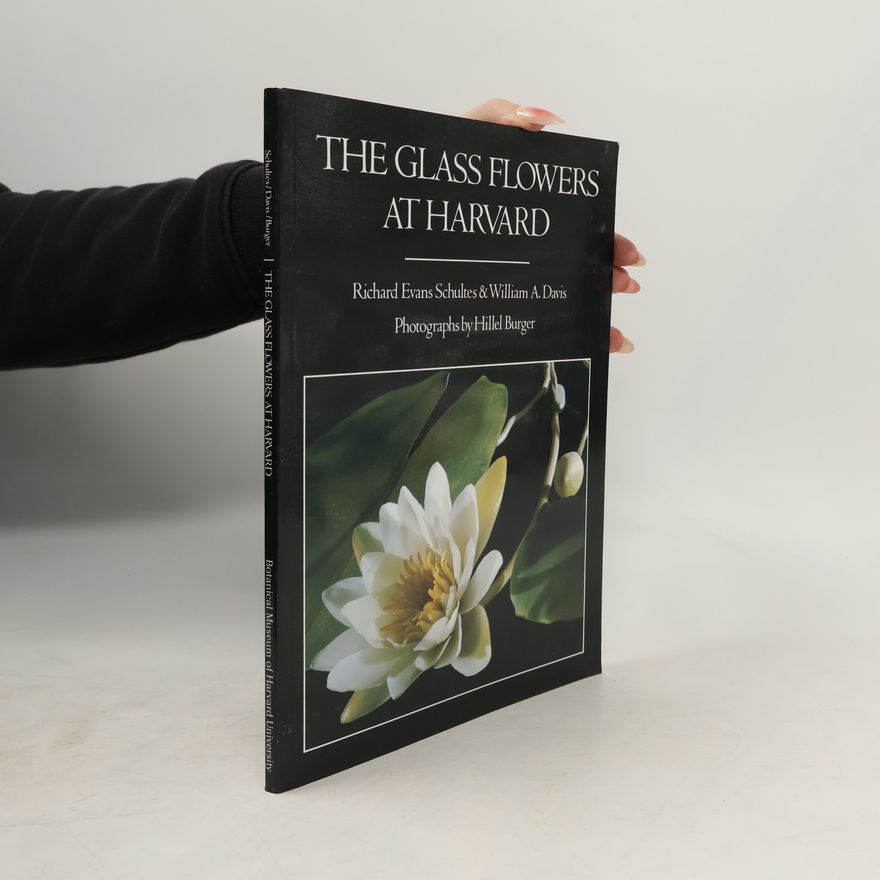 Hillel Burger The Glass Flowers at Harvard
