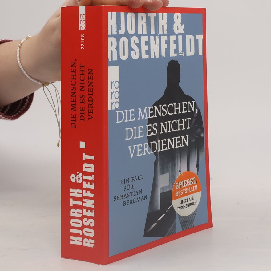 Michael Hjorth Die Menschen, die es nicht verdienen