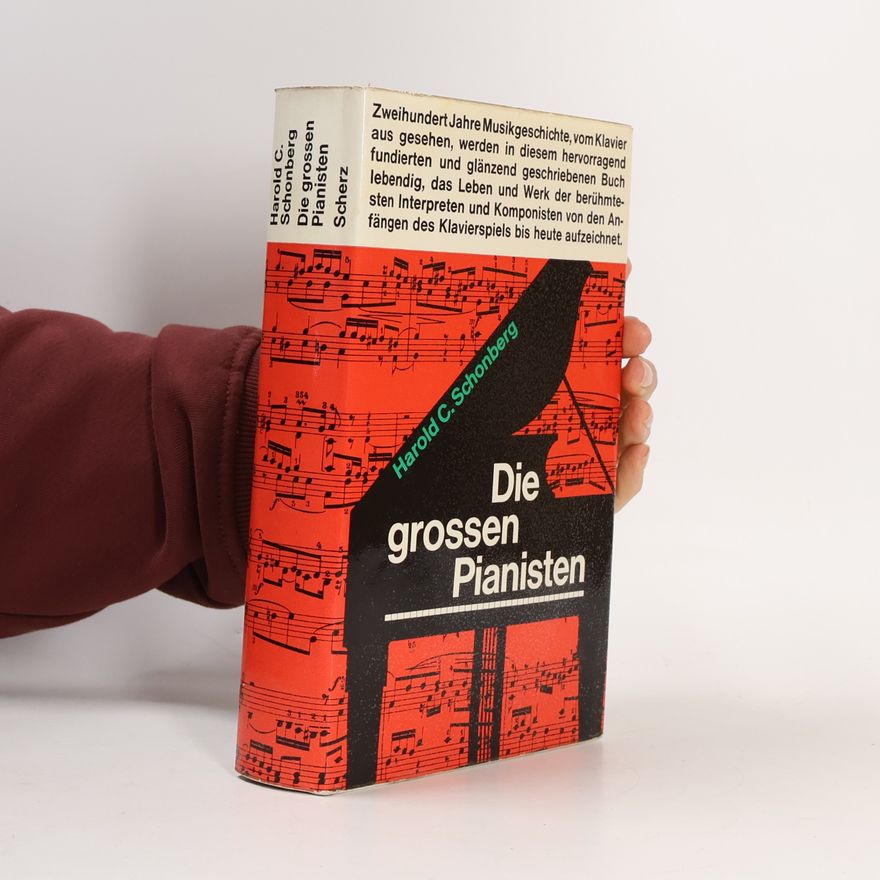 Harold C. Schonberg Die grossen Pianisten