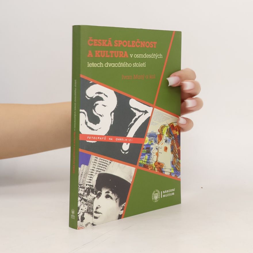 Ivan Malý Česká společnost a kultura v osmdesátých letech dvacátého století