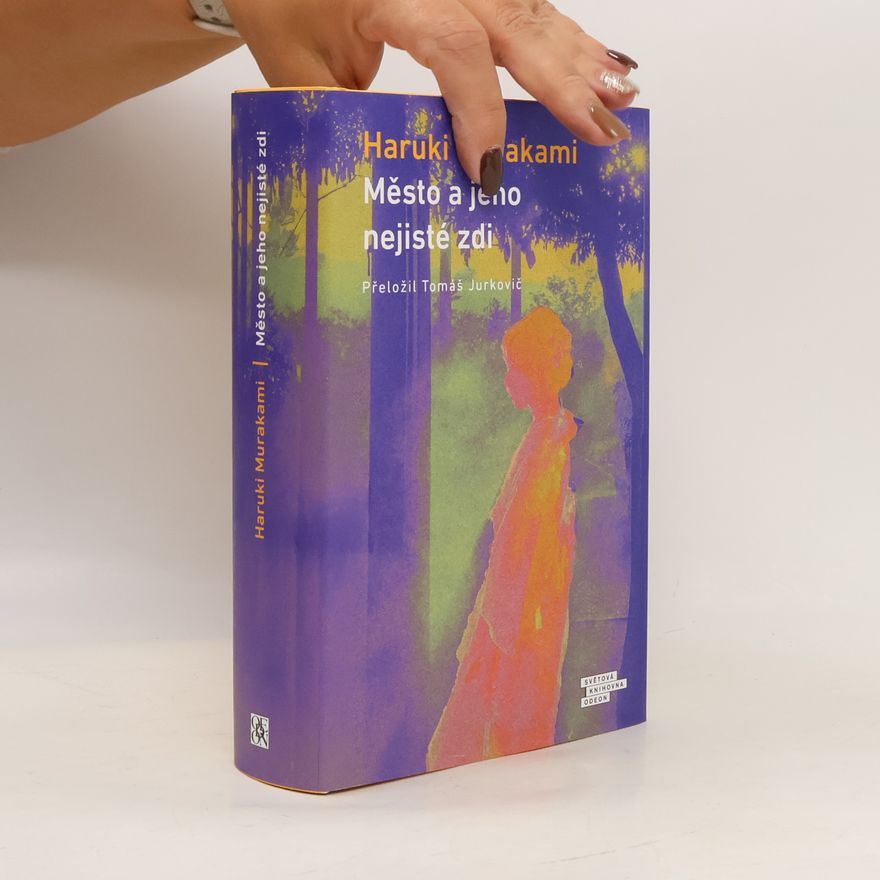 Haruki Murakami Město a jeho nejisté zdi