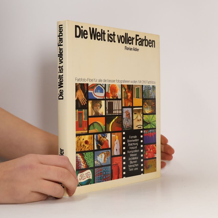 Florian Adler Die Welt ist voller Farben