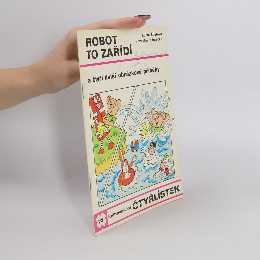 Ljuba Štíplová Čtyřlístek 73. Robot to zařídí