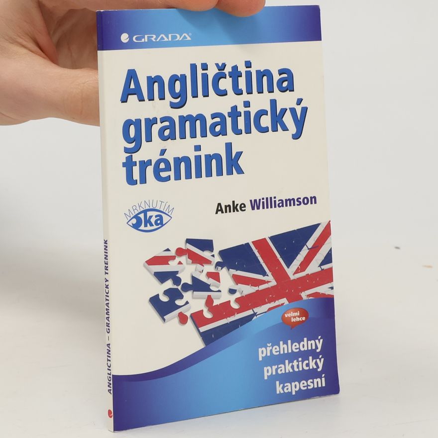 Anke Williamson Angličtina : gramatický trénink