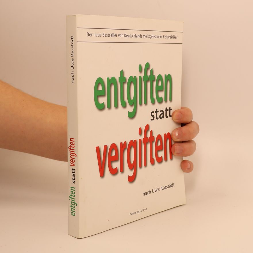 Various authors Entgiften Statt vergiften
