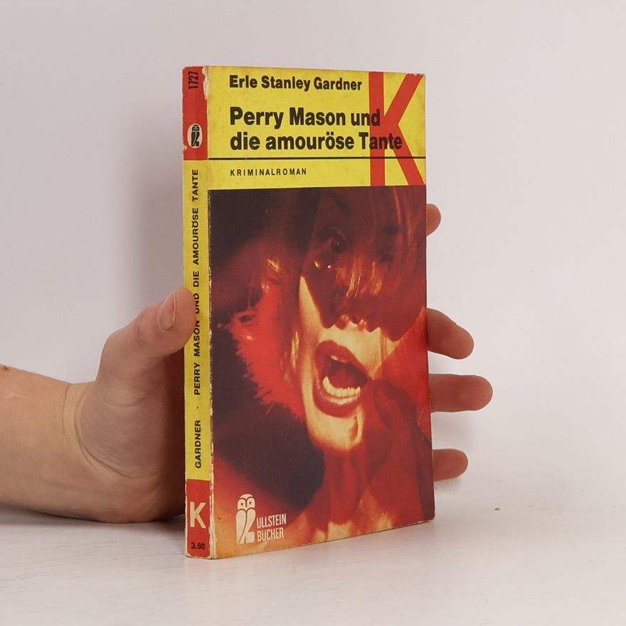 Erle Stanley Gardner Perry Mason und die amouröse Tante