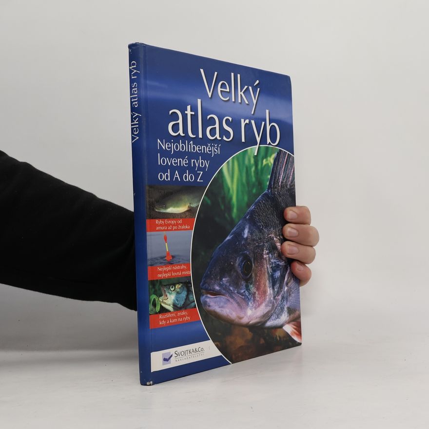 Andreas Janitzki Velký atlas ryb : nejoblíbenější lovené ryby od A do Z