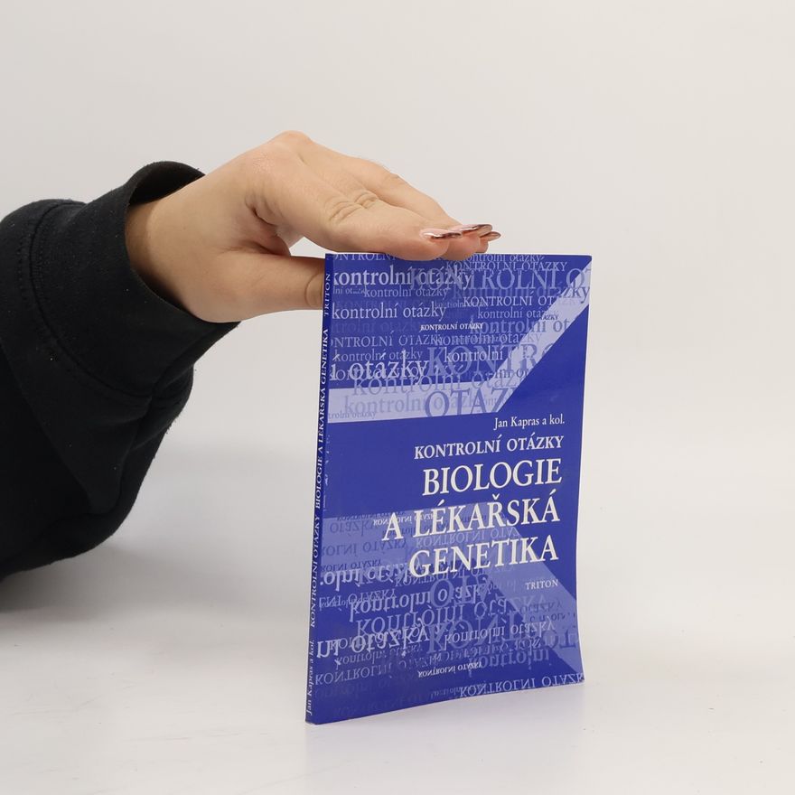 Jan Kapras Kontrolní otázky - biologie a lékařská genetika