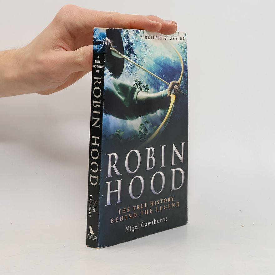 Nigel Cawthorne A Brief History of Robin Hood