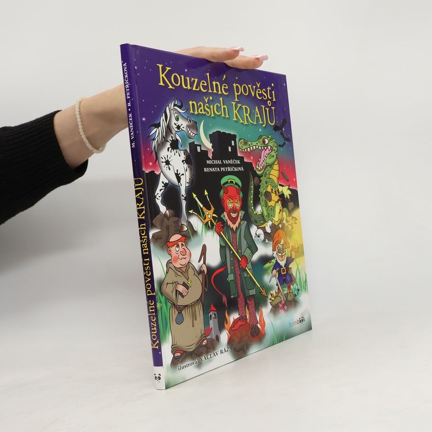 Václav Ráž Kouzelné pověsti našich krajů