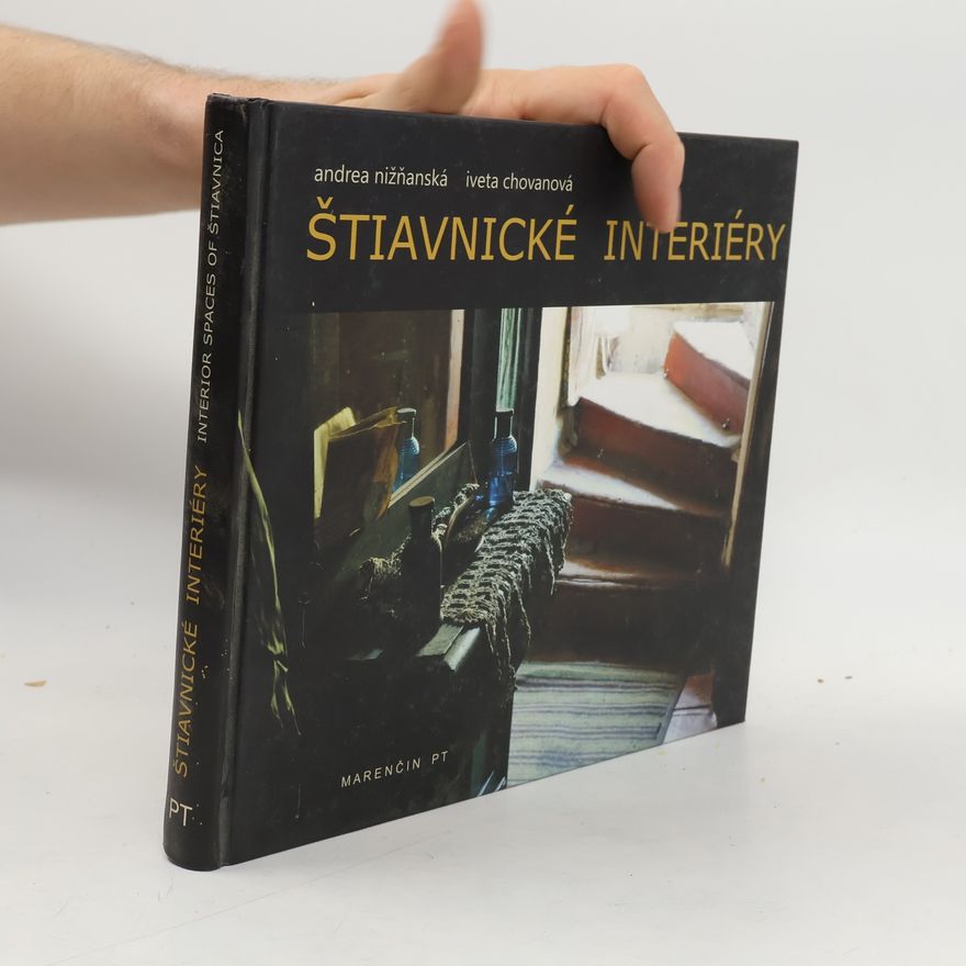 Andrea Nižňanská Štiavnické interiéry