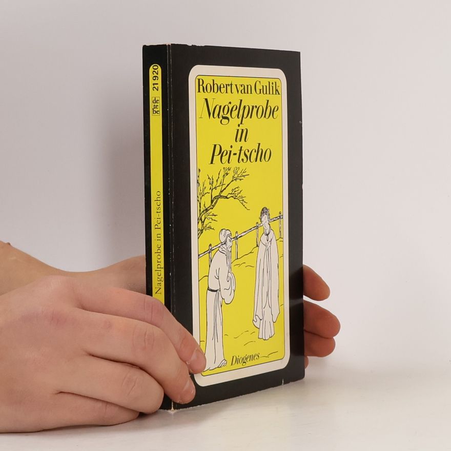 Robert van Gulik Nagelprobe in Pei-tscho
