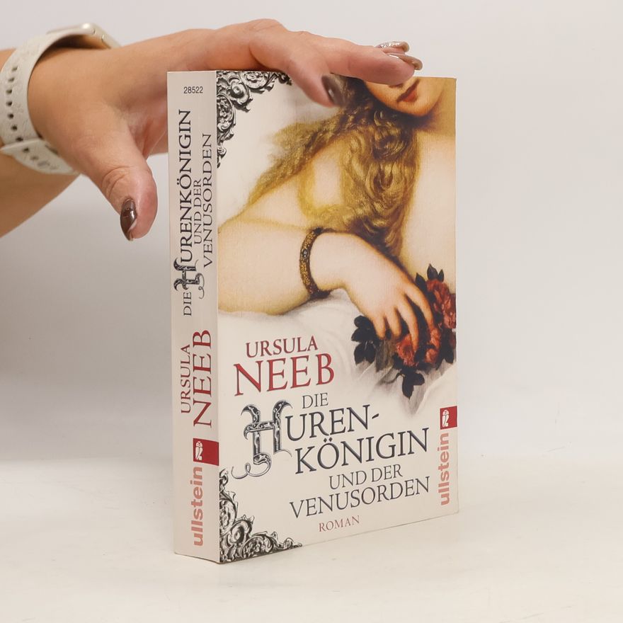 Ursula Neeb Die Hurenkönigin und der Venusorden
