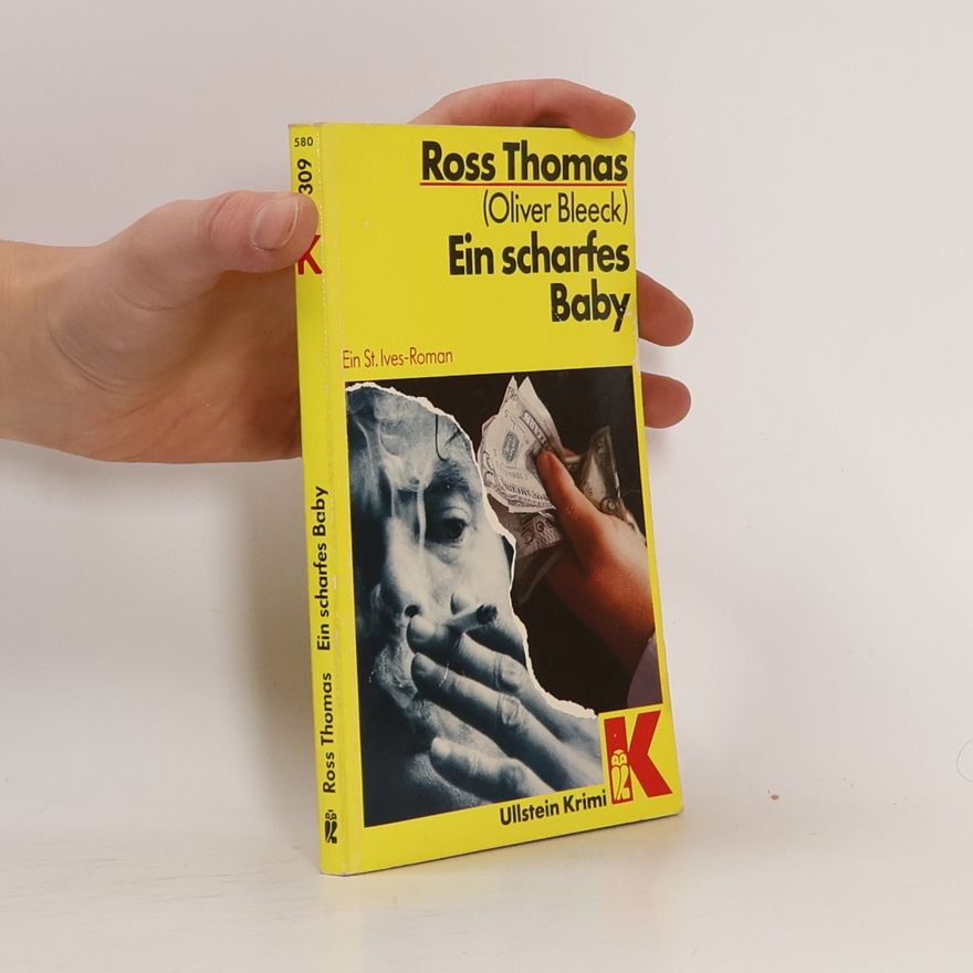 Ross Thomas Ein scharfes Baby. Krimi