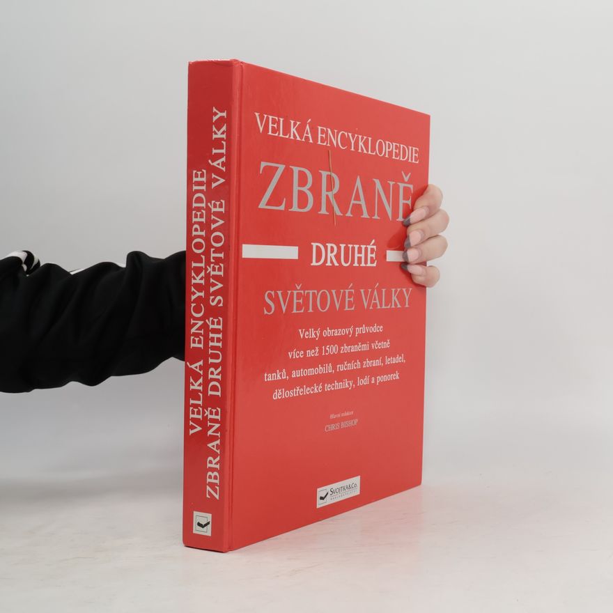Chris Bishop Zbraně druhé světové války