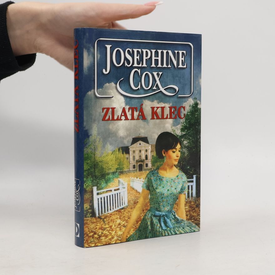Josephine Cox Zlatá klec