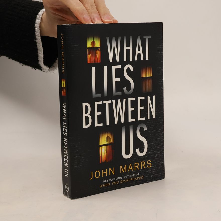 John Marrs What Lies Between Us