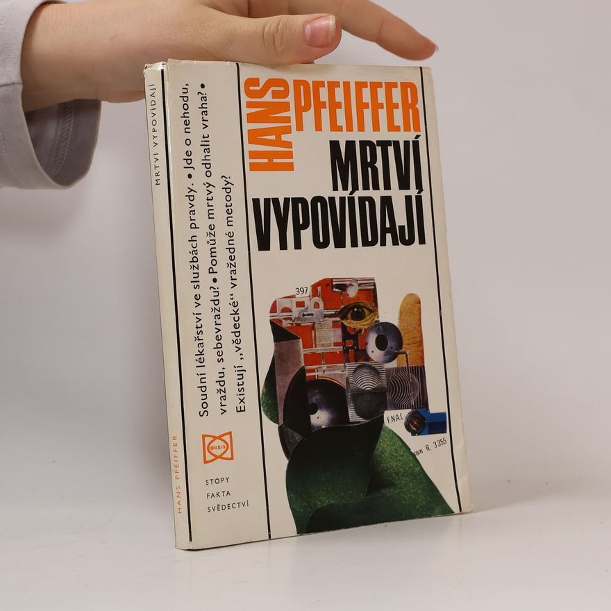Hans Pfeiffer Mrtví vypovídají