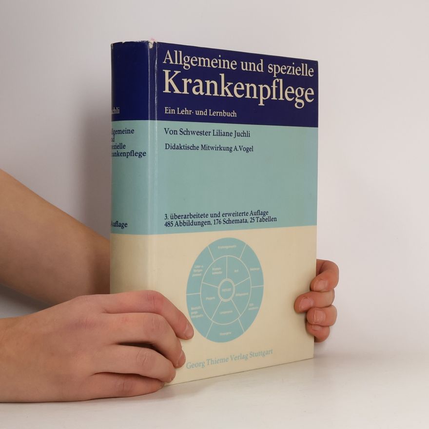 Liliane Juchli Allgemeine und spezielle Krankenpflege