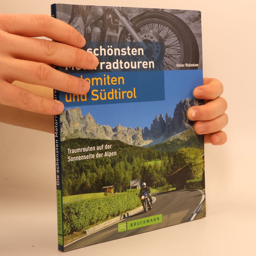 Volker Wahmkow Die schönsten Motorradtouren Dolomiten und Südtirol