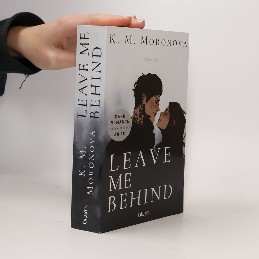 K M Moronova Leave Me Behind