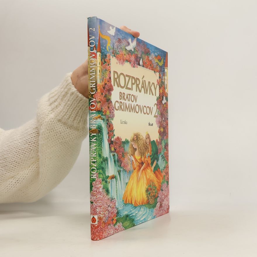 Wilhelm Karl Grimm Rozprávky bratov Grimmovcov 2 (12 rozprávok)