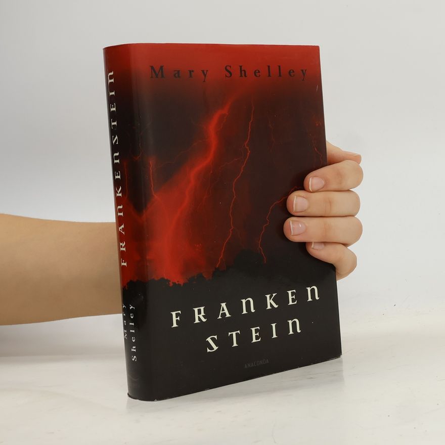 Mary Shelley Frankenstein oder Der neue Prometheus