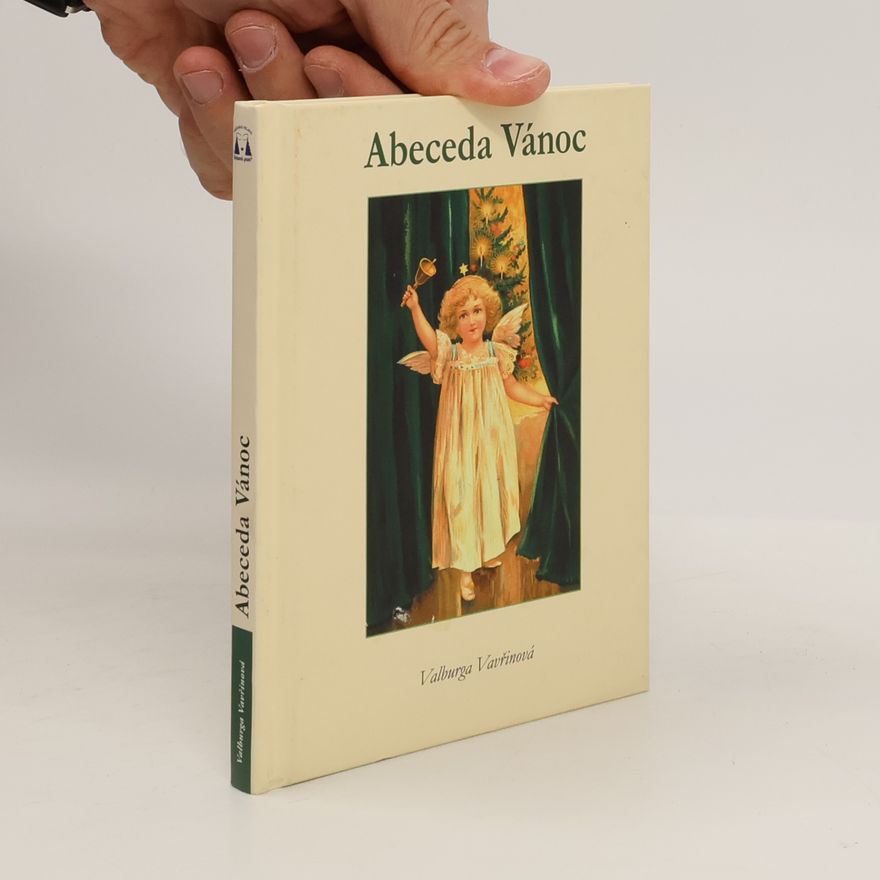Valburga Vavřinová Abeceda Vánoc