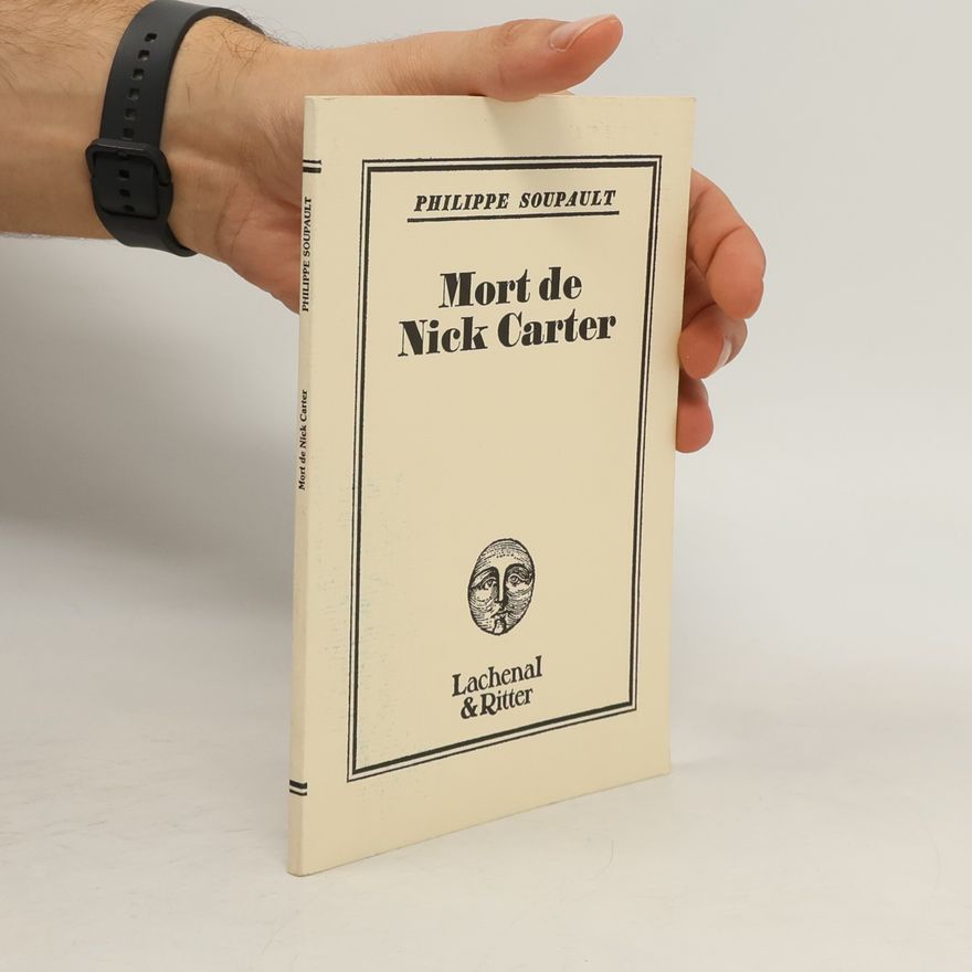Philippe Soupault Mort de Nick Carter
