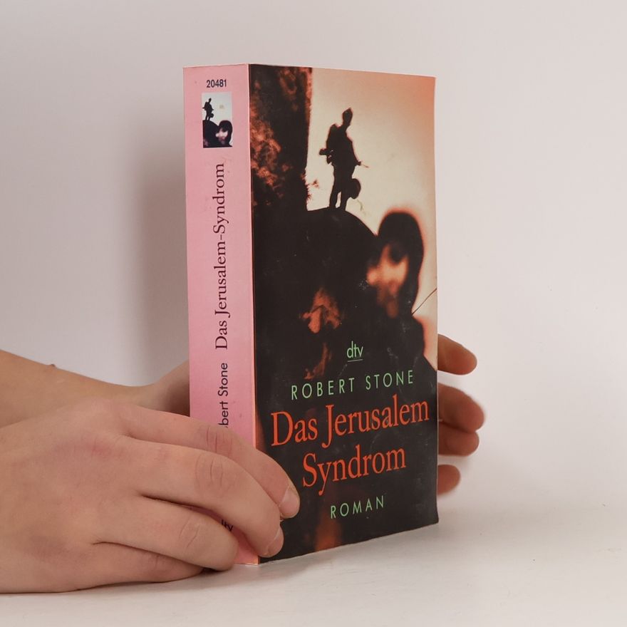 Robert Stone Das Jerusalem-Syndrom