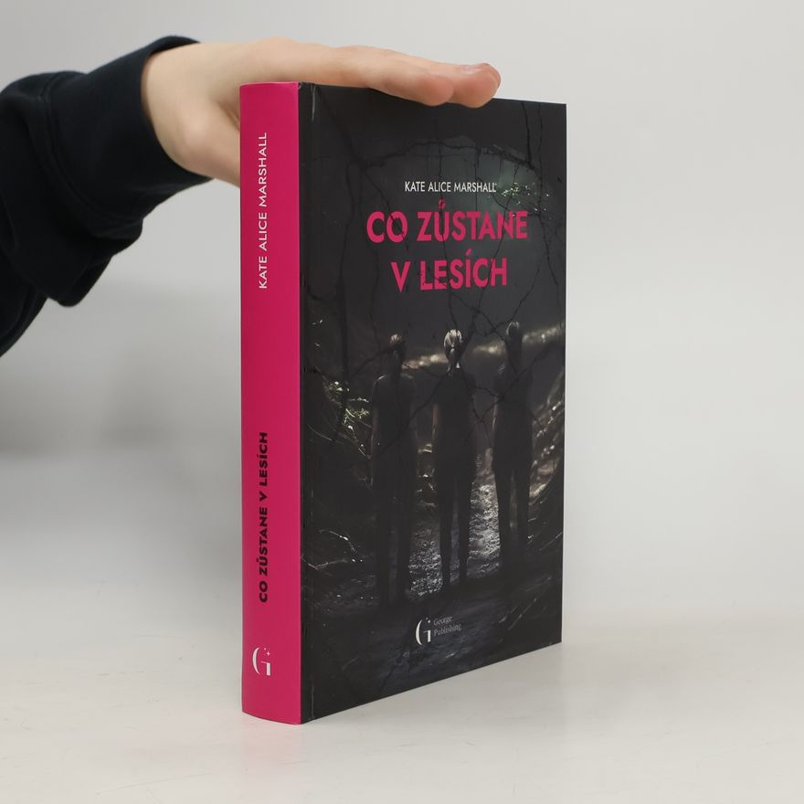 Kate Alice Marshall Co zůstane v lesích