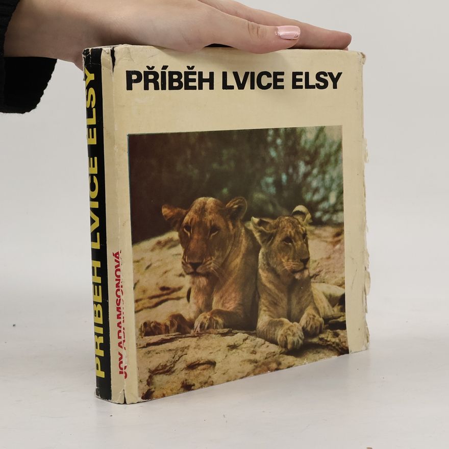Joy Adamson Příběh lvice Elsy