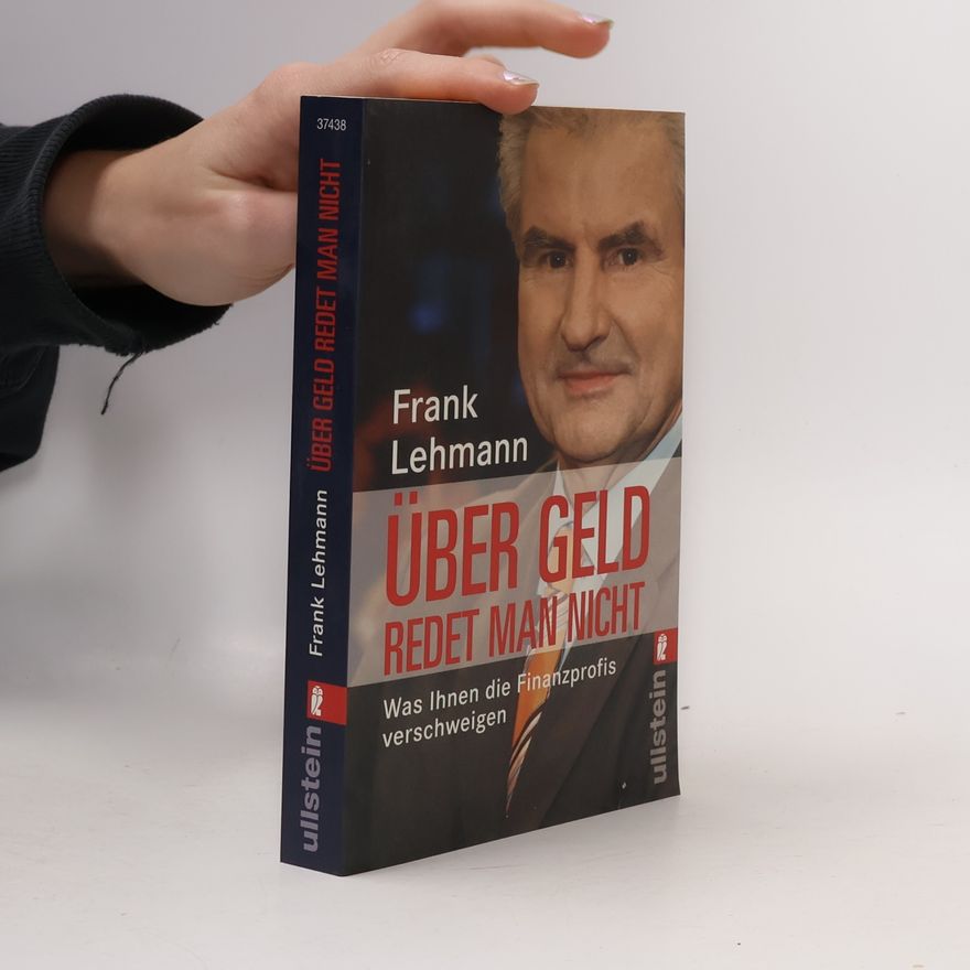 Frank Lehmann Über Geld redet man nicht