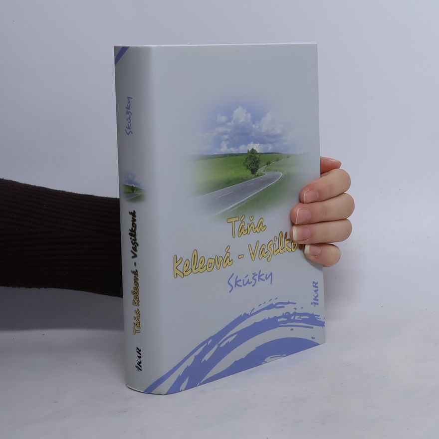 Táňa Keleová-Vasilková Skúšky