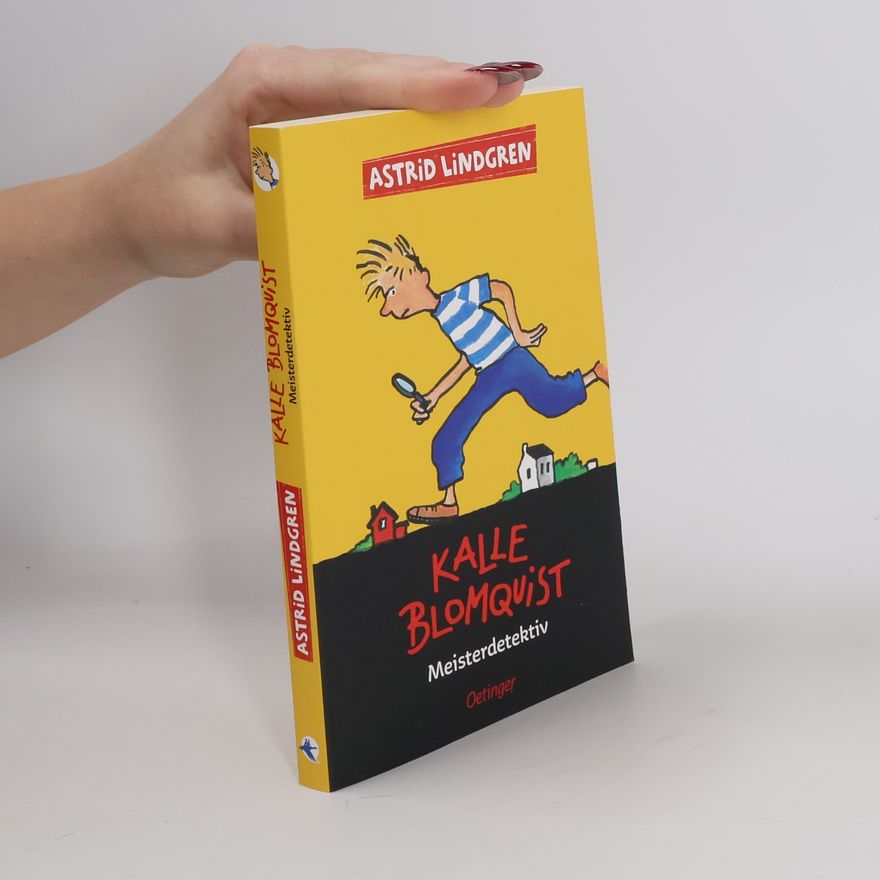 Astrid Lindgren Kalle Blomquist 1. Meisterdetektiv