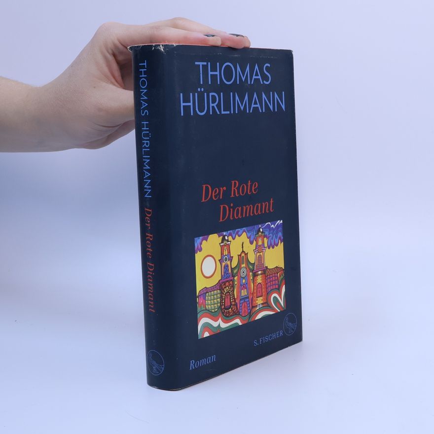 Thomas Hürlimann Der Rote Diamant