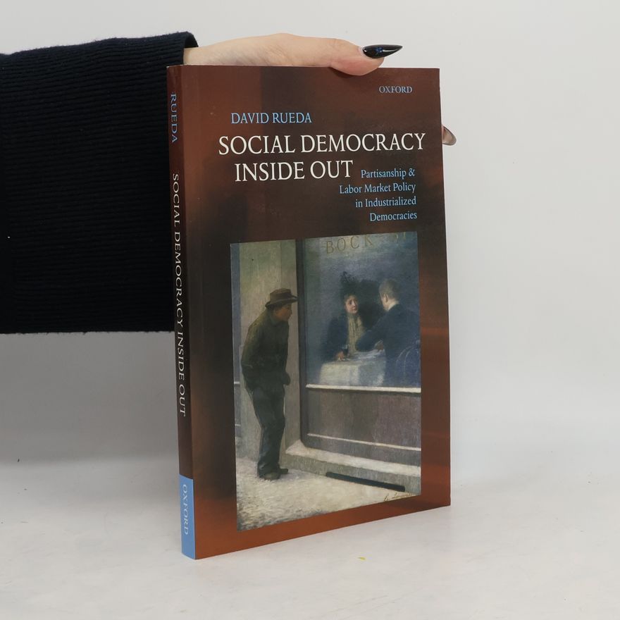 David Rueda Social Democracy Inside Out