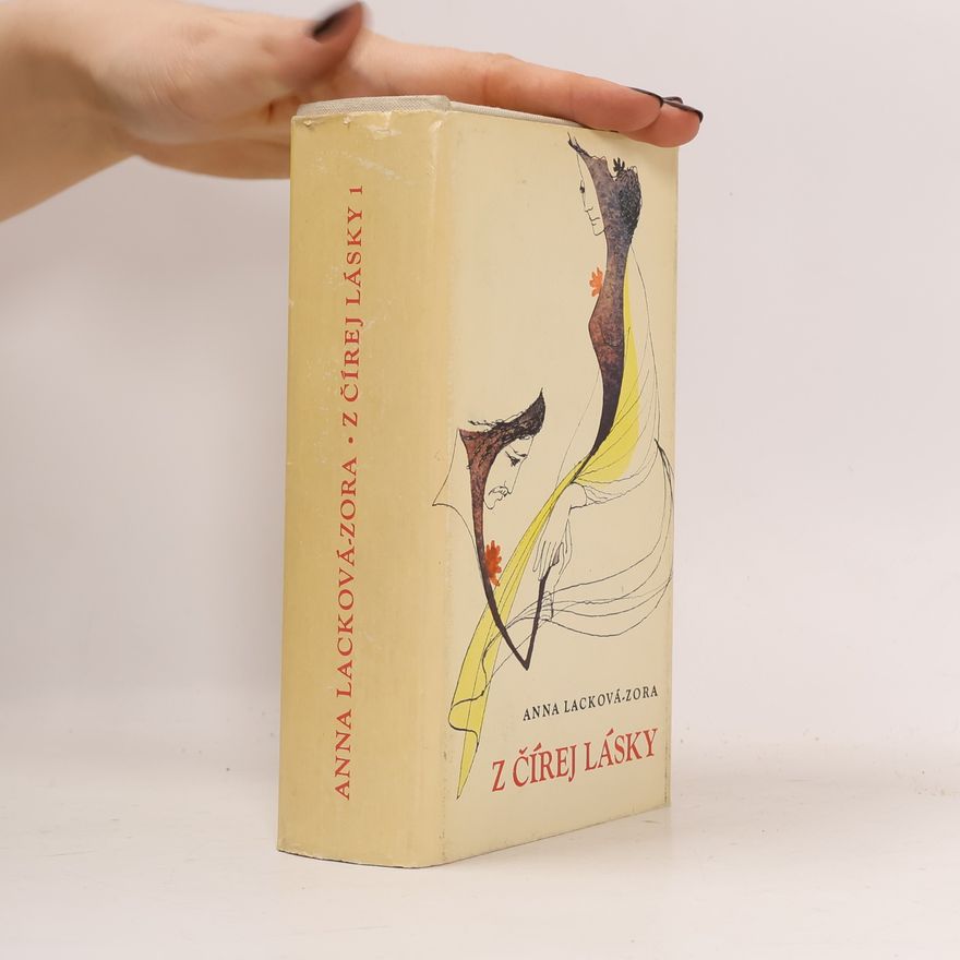 Anna Lacková-Zora Z čírej lásky 1