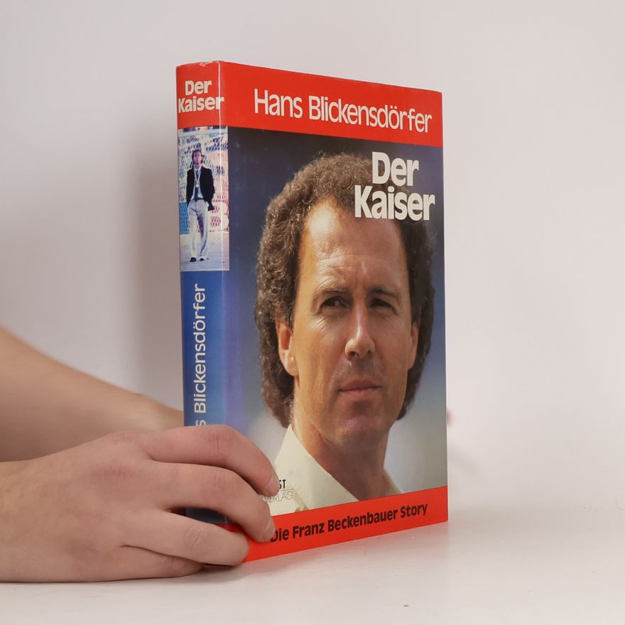 Hans Blickensdörfer Der Kaiser