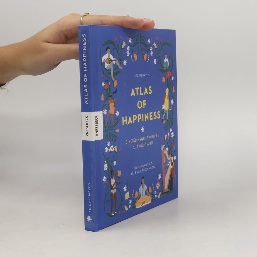 Megan C. Hayes Atlas of happiness